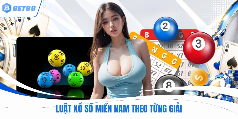 Luật xổ số miền Nam theo từng giải